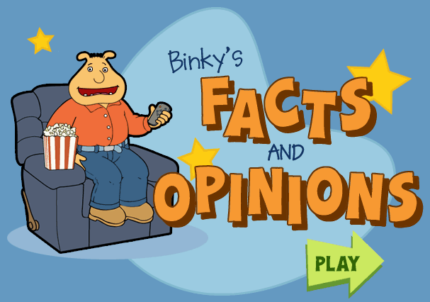 Play Binky's Facts and Opinions