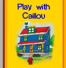 Play with Caillou